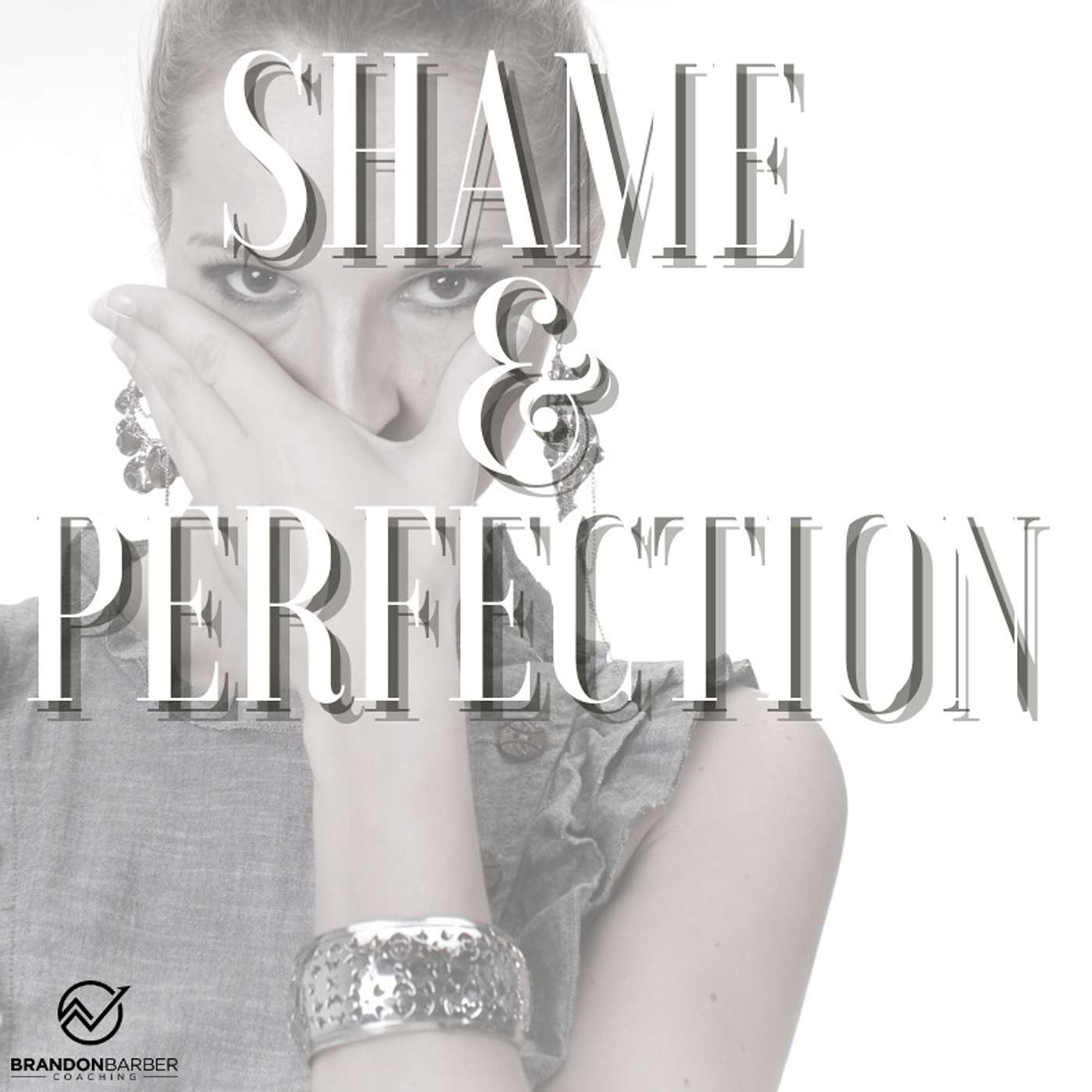 Perfection & Shame