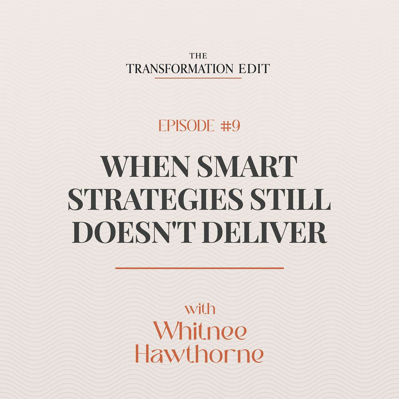 Episode 9: When Smart Strategies - Still Doesn't Deliver episode artwork