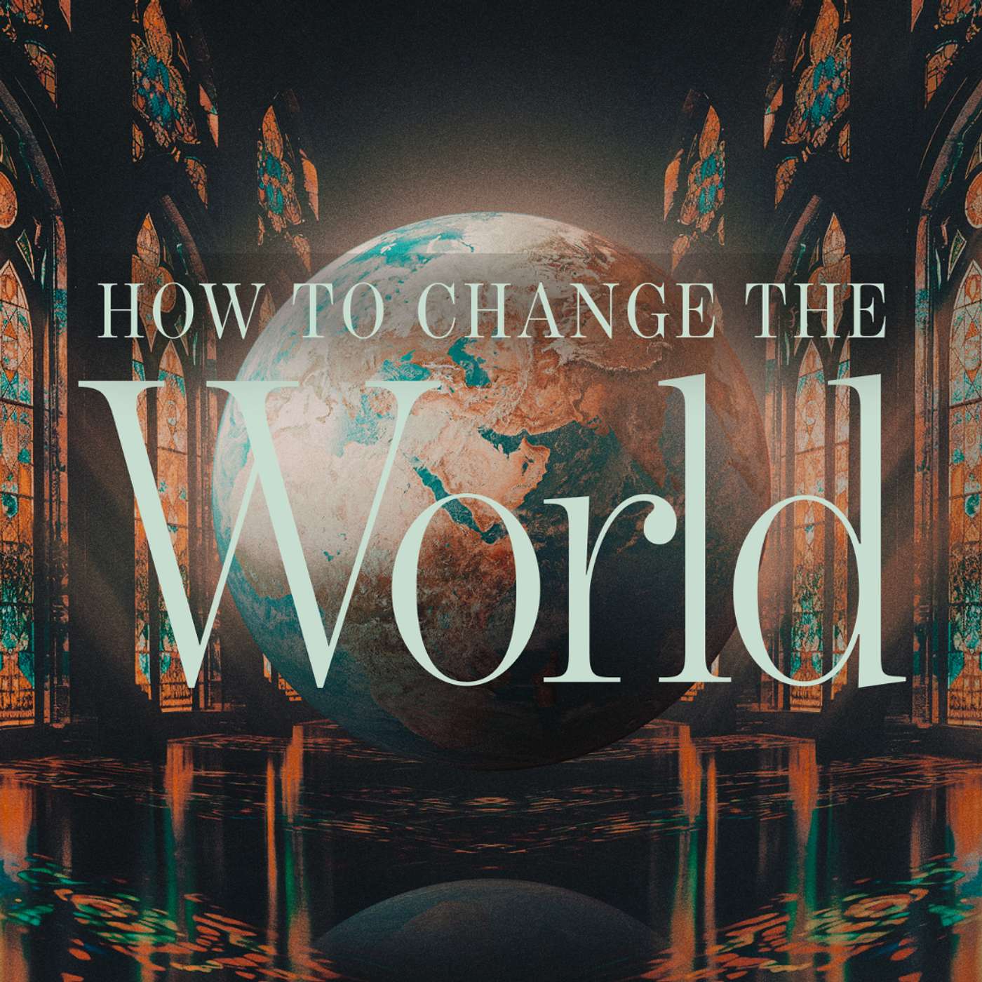 How to Change the World #3 - Part Three (Dr. Kurt Bjorklund)