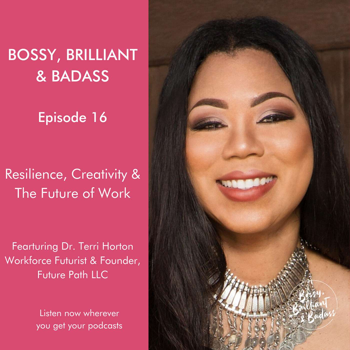 cover of episode Resilience, Creativity & The Future of Work (with Dr. Terri L. Horton, EdD)