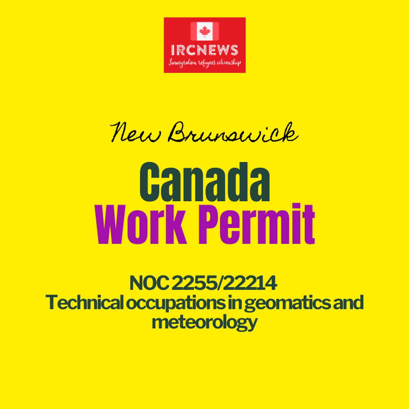 Canada Immigration New Brunswick NOC 2255/22214 Technical occupations in geomatics and meteorology Work Permits episode artwork