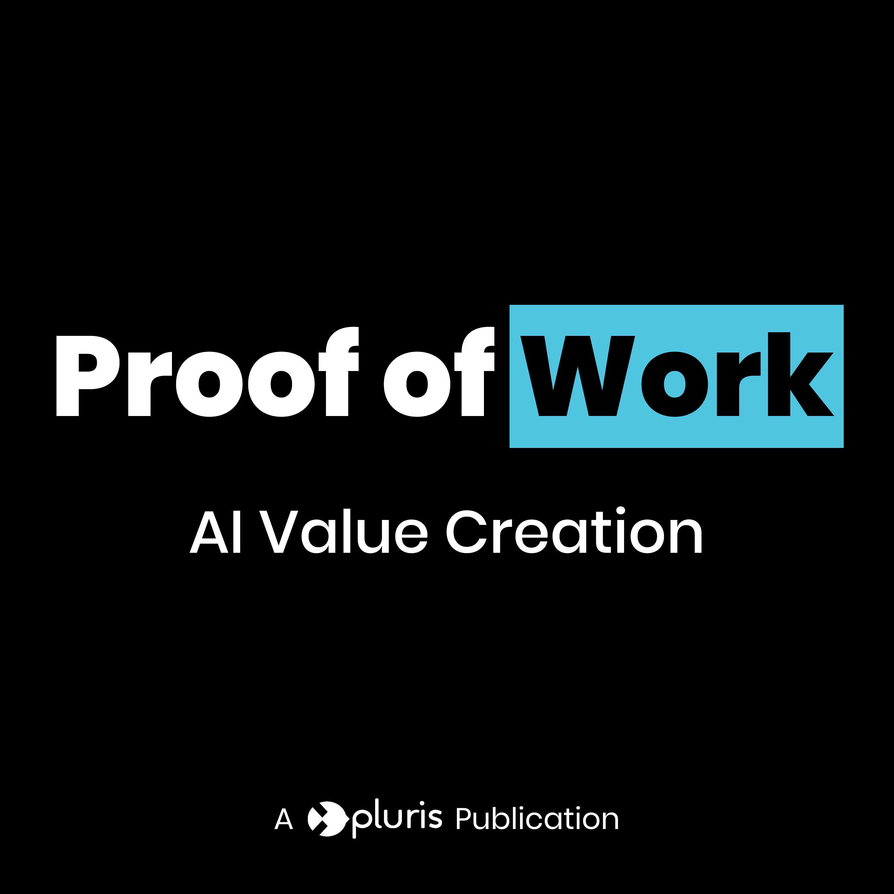 Proof of Work: AI Value Creation
