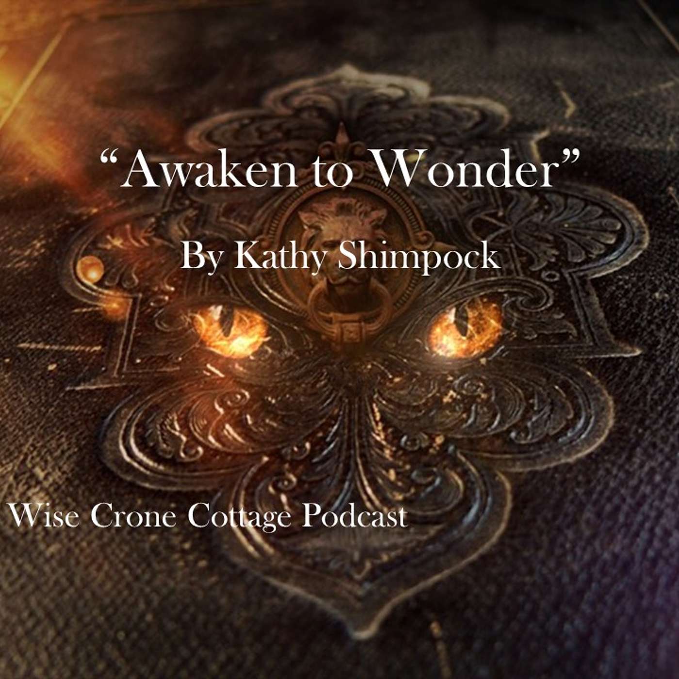 Wise Crone Cottage Podcast