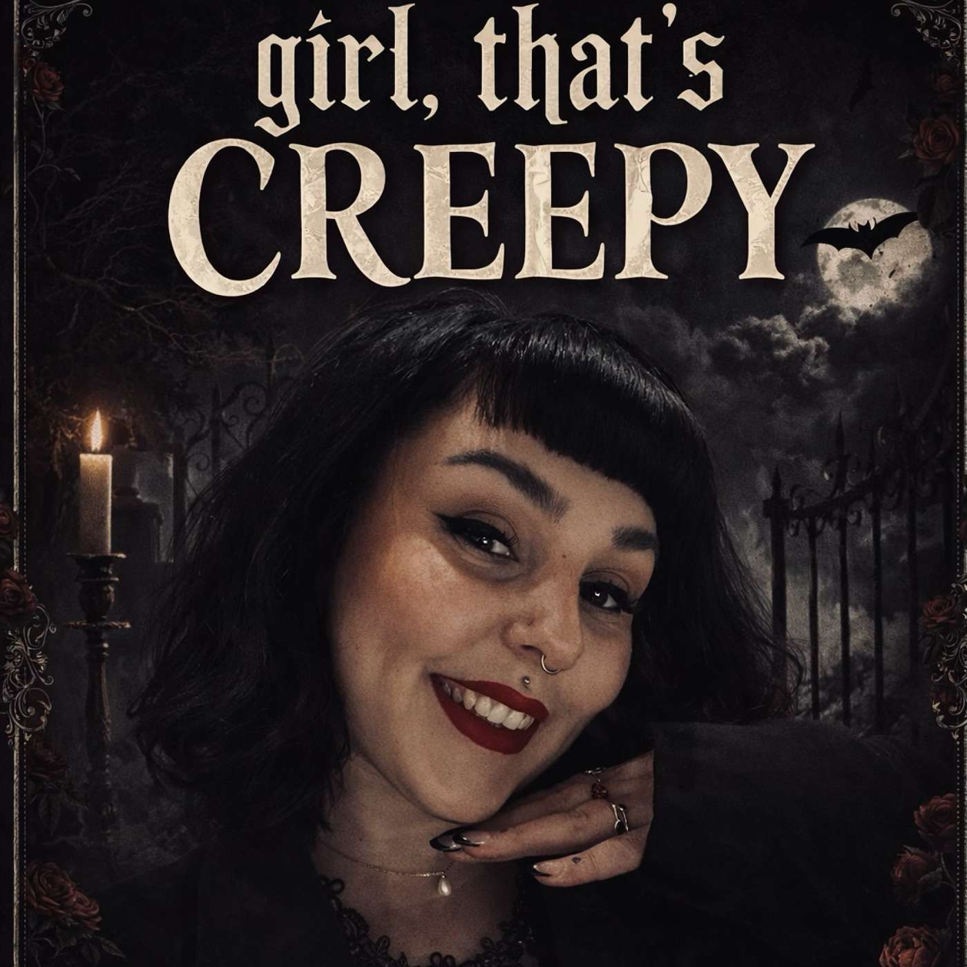 Girl, that’s creepy