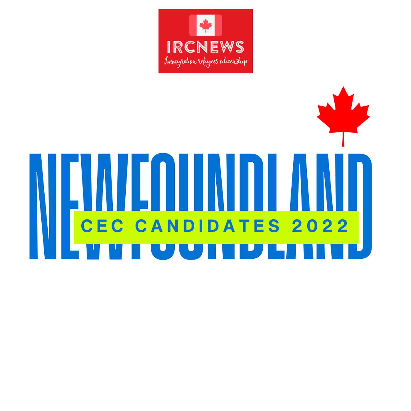 Canada Immigration Total CEC Express Entry Candidate selection for the province of Newfoundland in 2022 episode artwork