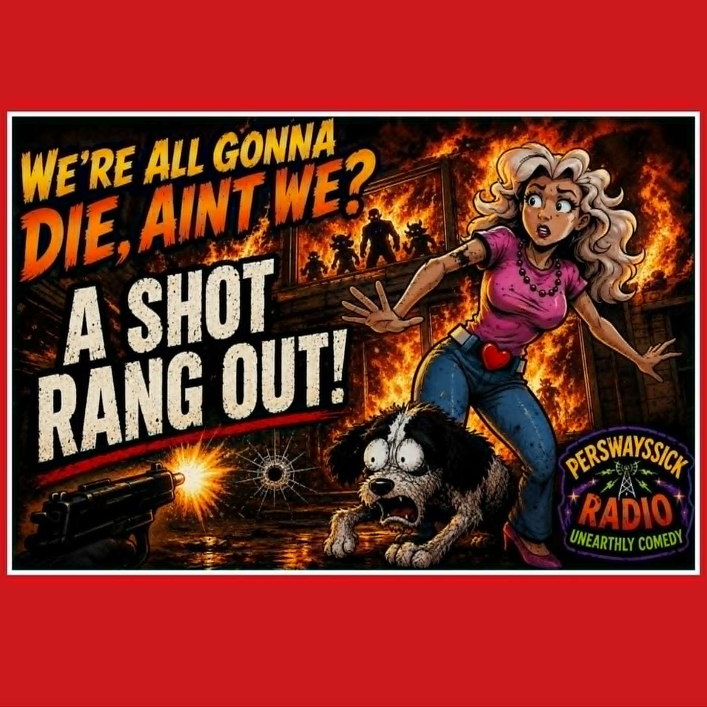 We're All Gonna Die, Ain't We? episode artwork