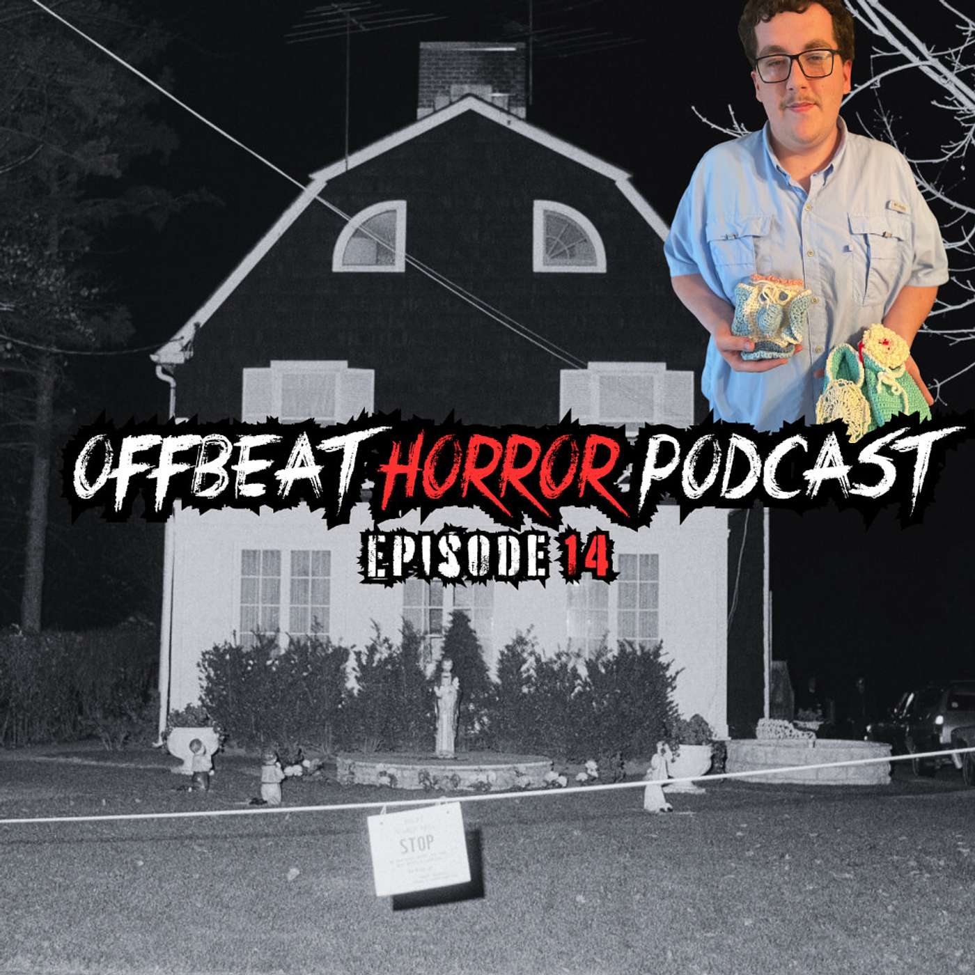 Offbeat Horror Podcast: Ed Gein, Charles Manson, and The Amityville Horror