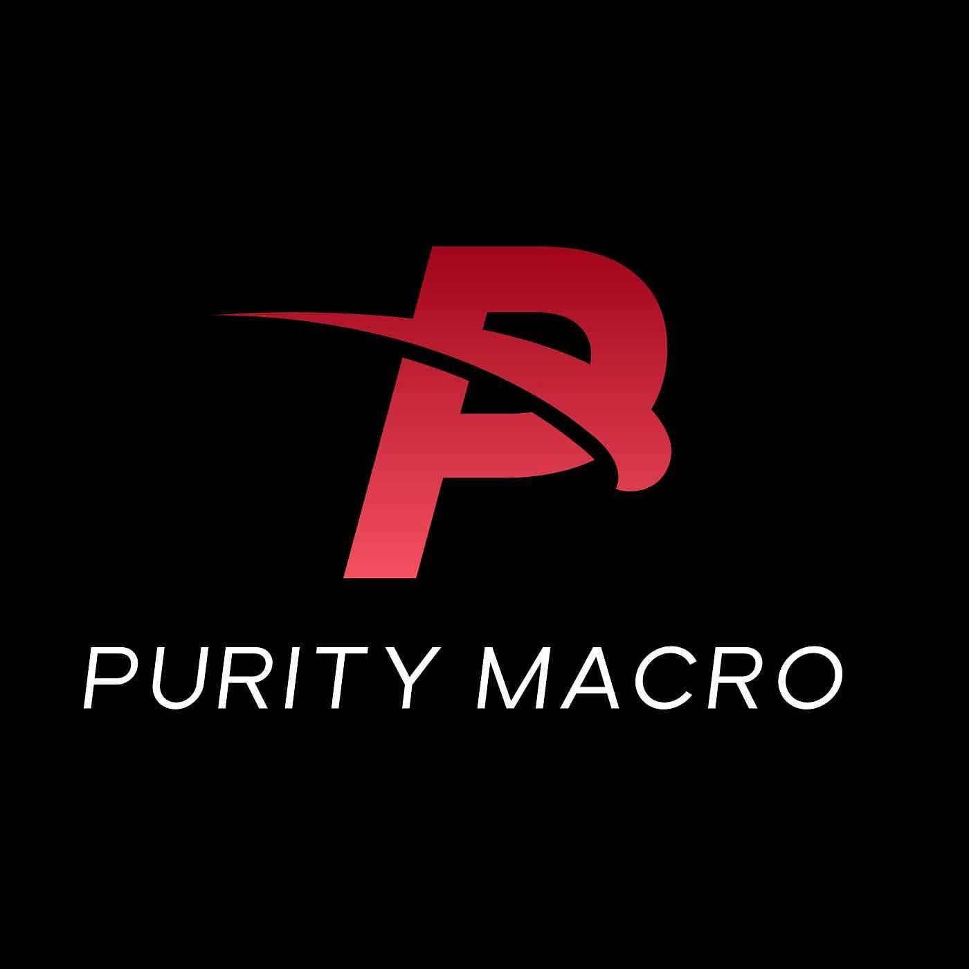 Purity Macro Podcast