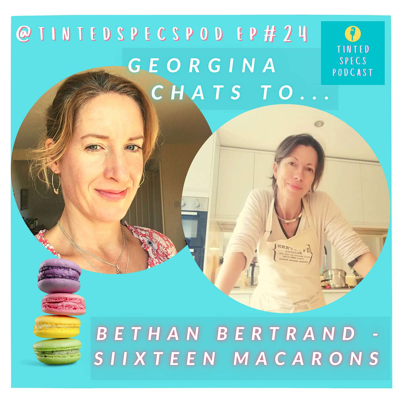 Ep 24- Georgina speaks to Bethan Bertrand founder of Siixteen.macarons 👩🏻🍳💖🚀 Ep 24- Georgina speaks to Bethan Bertrand founder of Siixteen.macarons 👩🏻🍳💖🚀