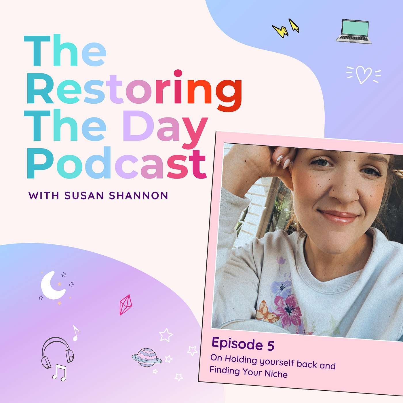 Restoring The Day Podcast with Susan Shannon
