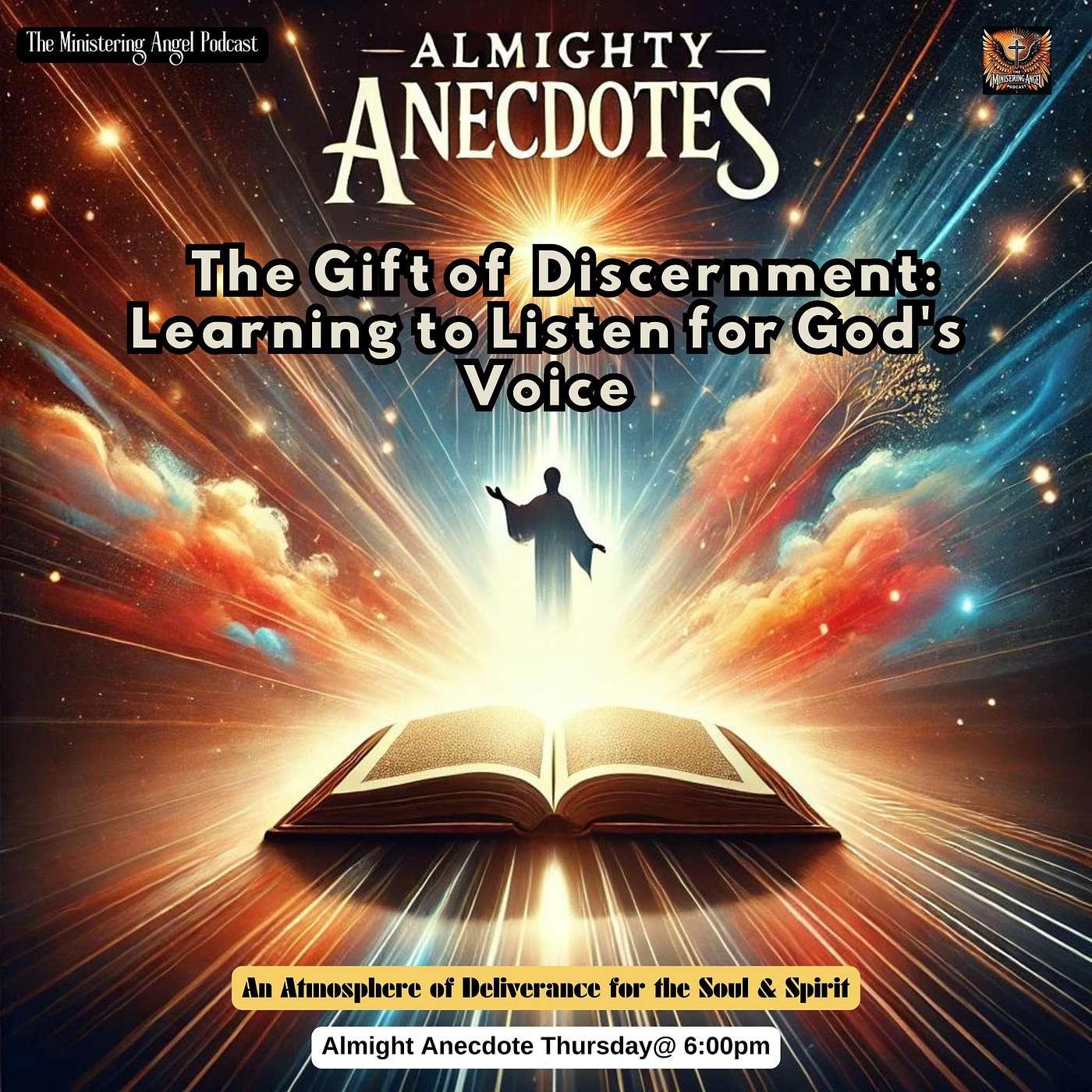 Almighty Anecdote - The Gift of Discernment: Learning to Listen for God's Voice
