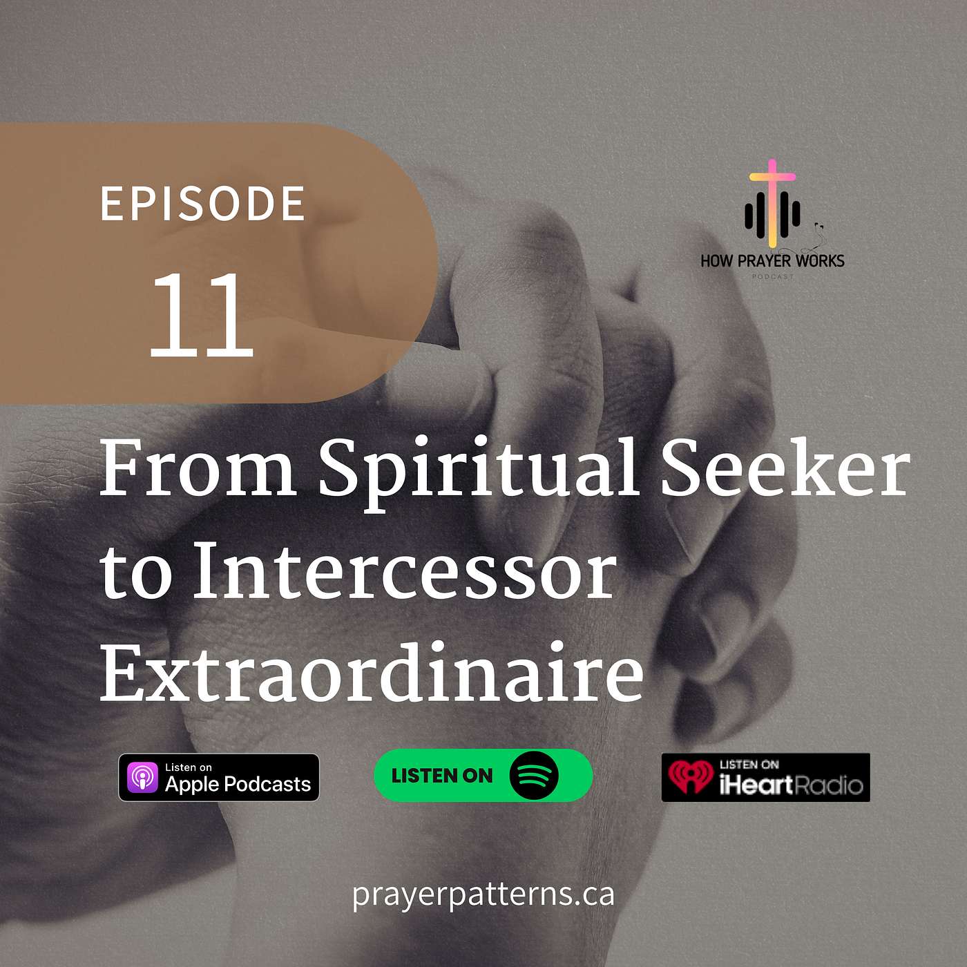 From Spiritual Seeker to Intercessor Extraordinaire
