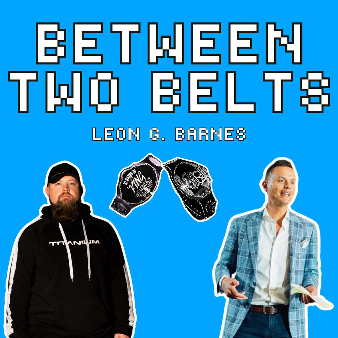 Between Two Belts with Leon G. Barnes