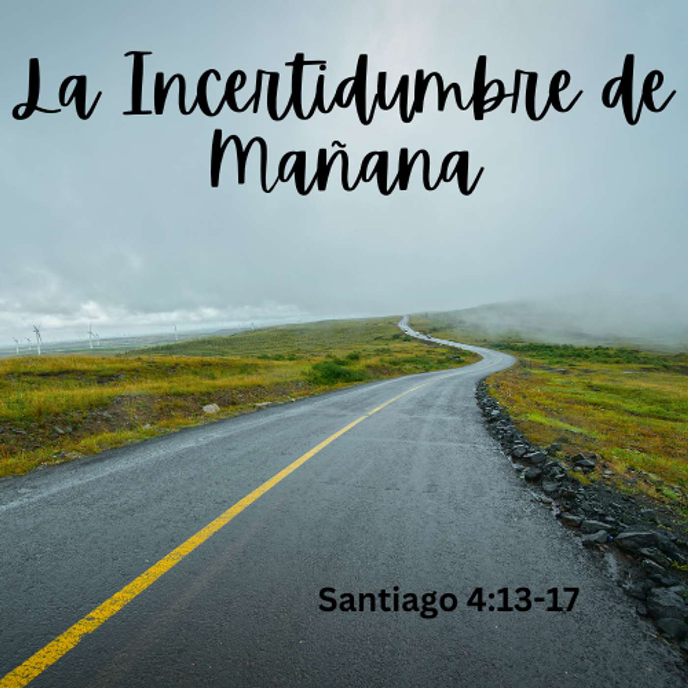 La Incertidumbre de Mañana