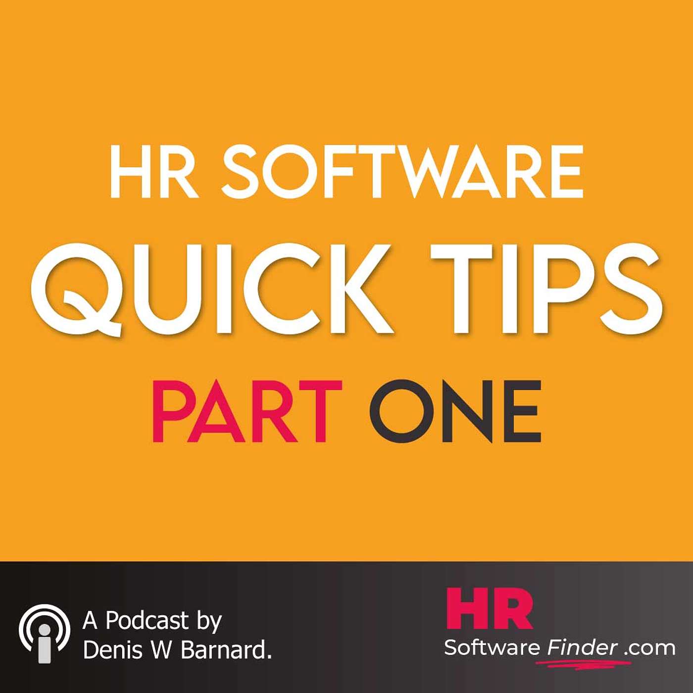 QUICK TIPS Part 1 deals with getting the most out of your HR software