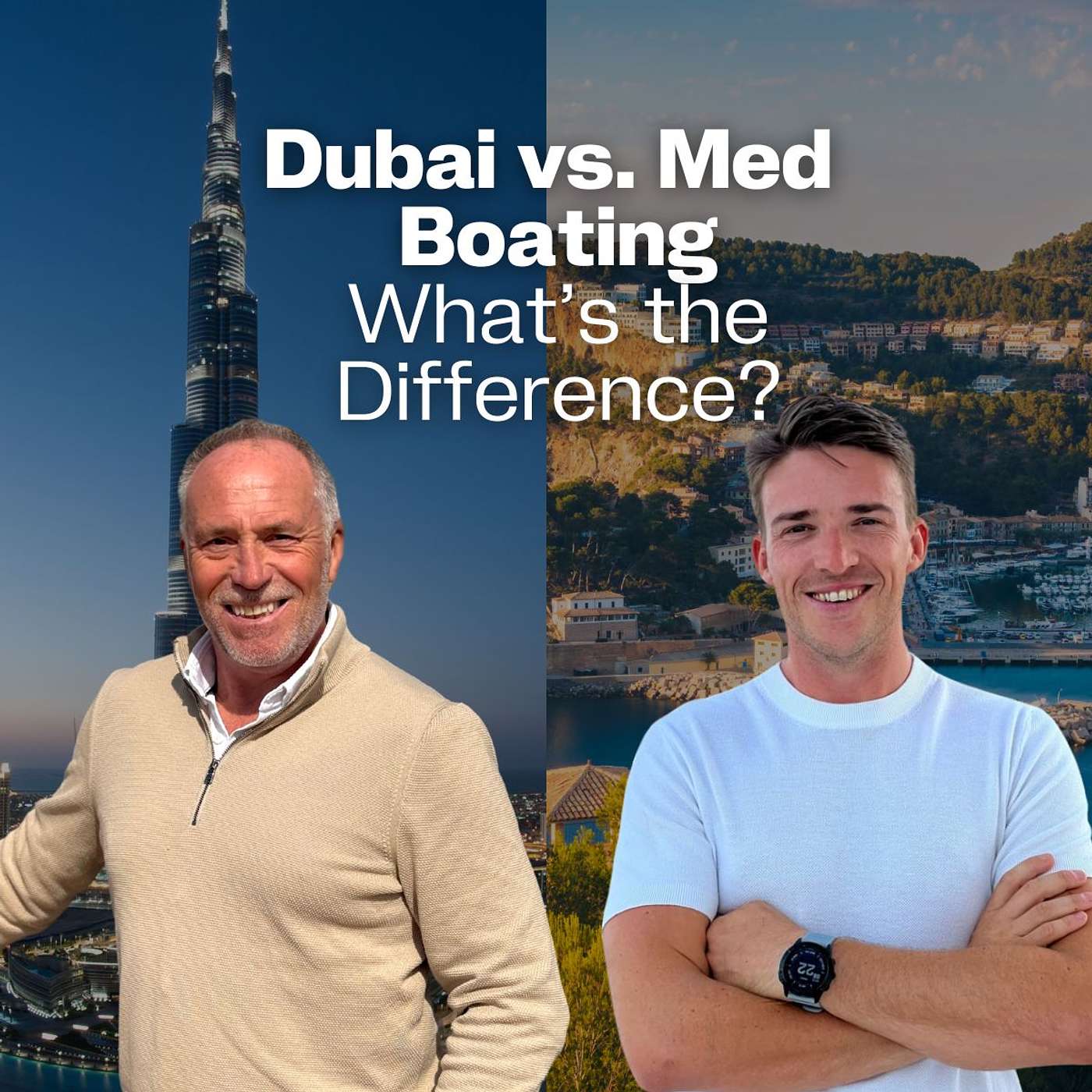 EP 3: Dubai vs. Mediterranean Boating – What’s the Difference? | The Yacht Show episode artwork