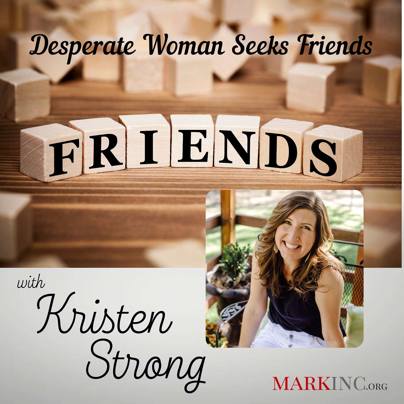 Desperate Woman Seeks Friends - A Conversation with Kristen Strong