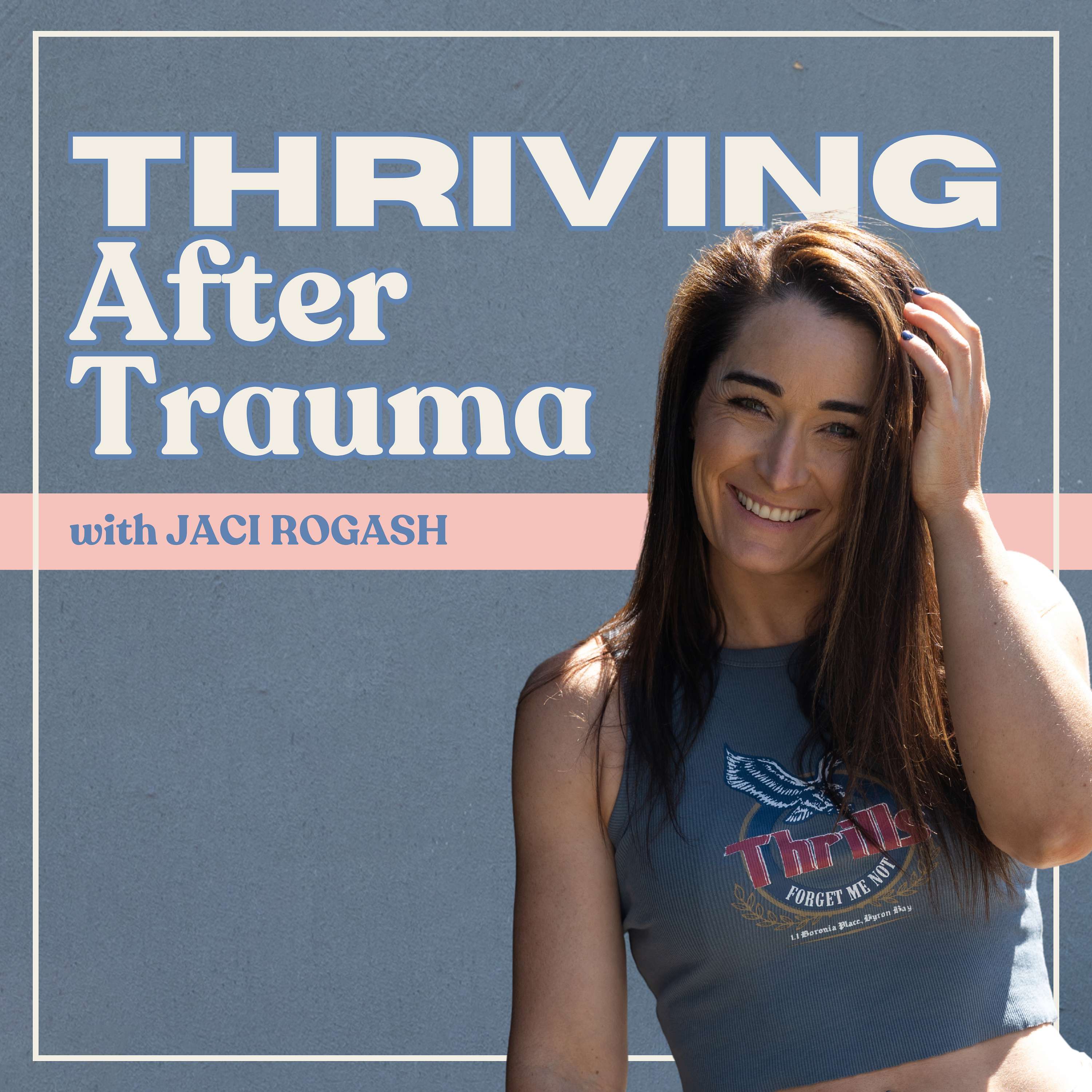 Thriving After Trauma