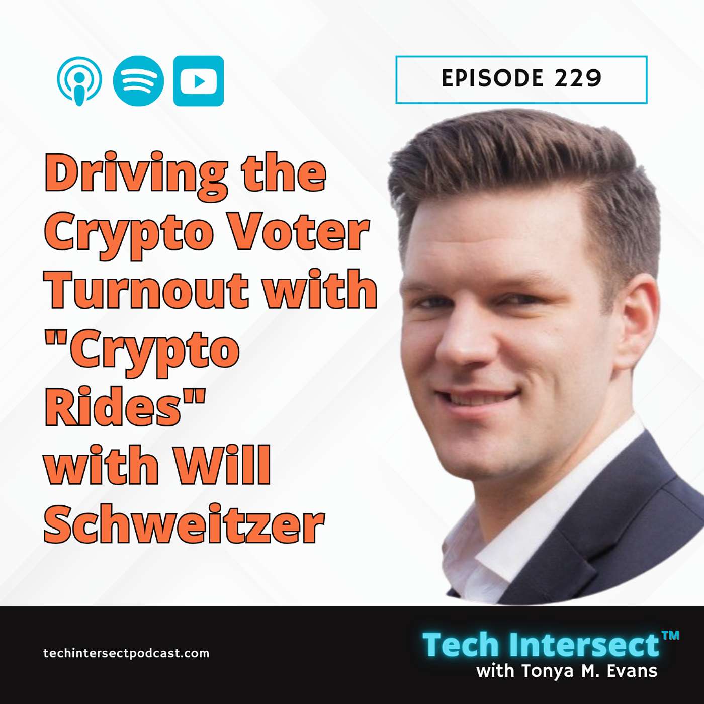 Tech Intersect #229: Driving the Crypto Voter Turnout with "Crypto Rides" with Will Schweitzer