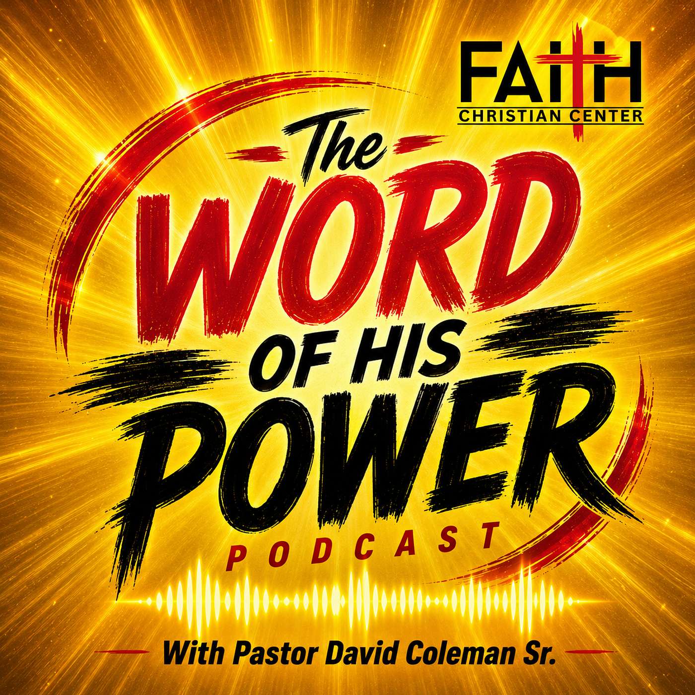 The Word of His Power Podcast podcast artwork