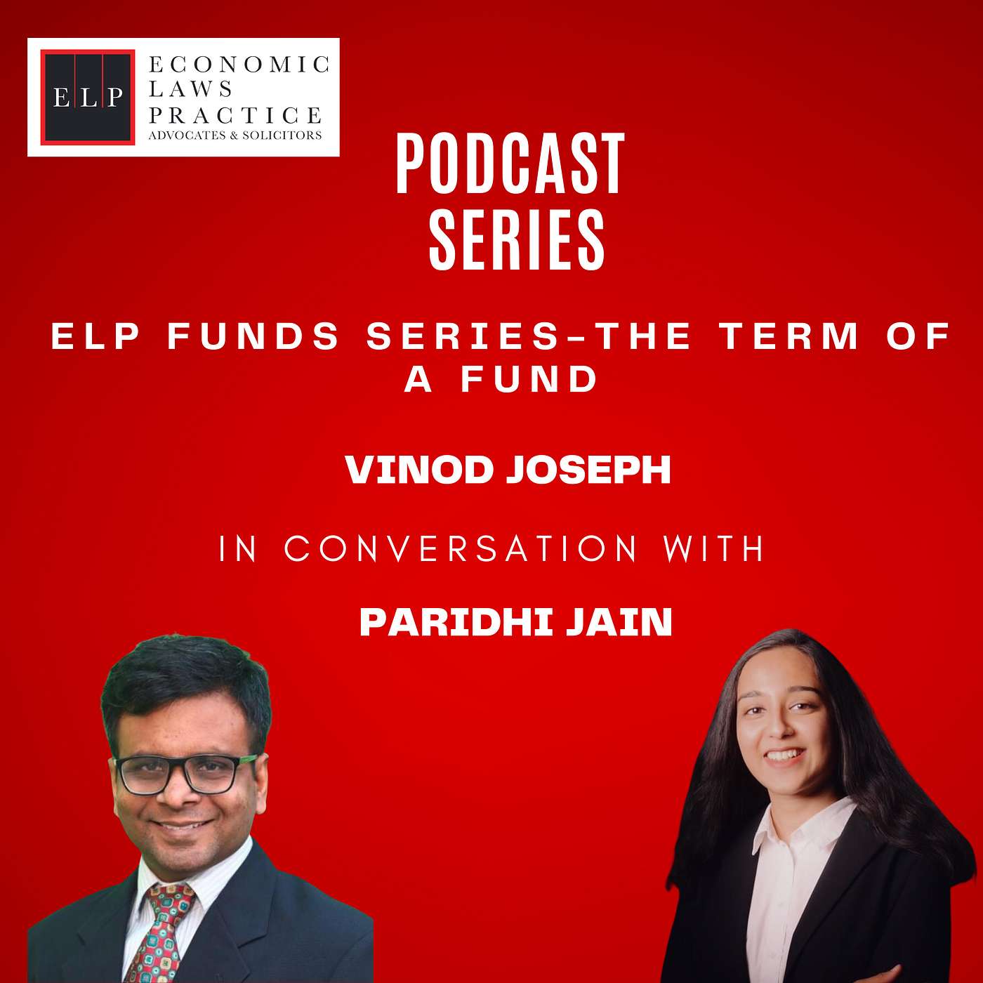 ELP Podcast Series- Funds Series- The Term of a Fund