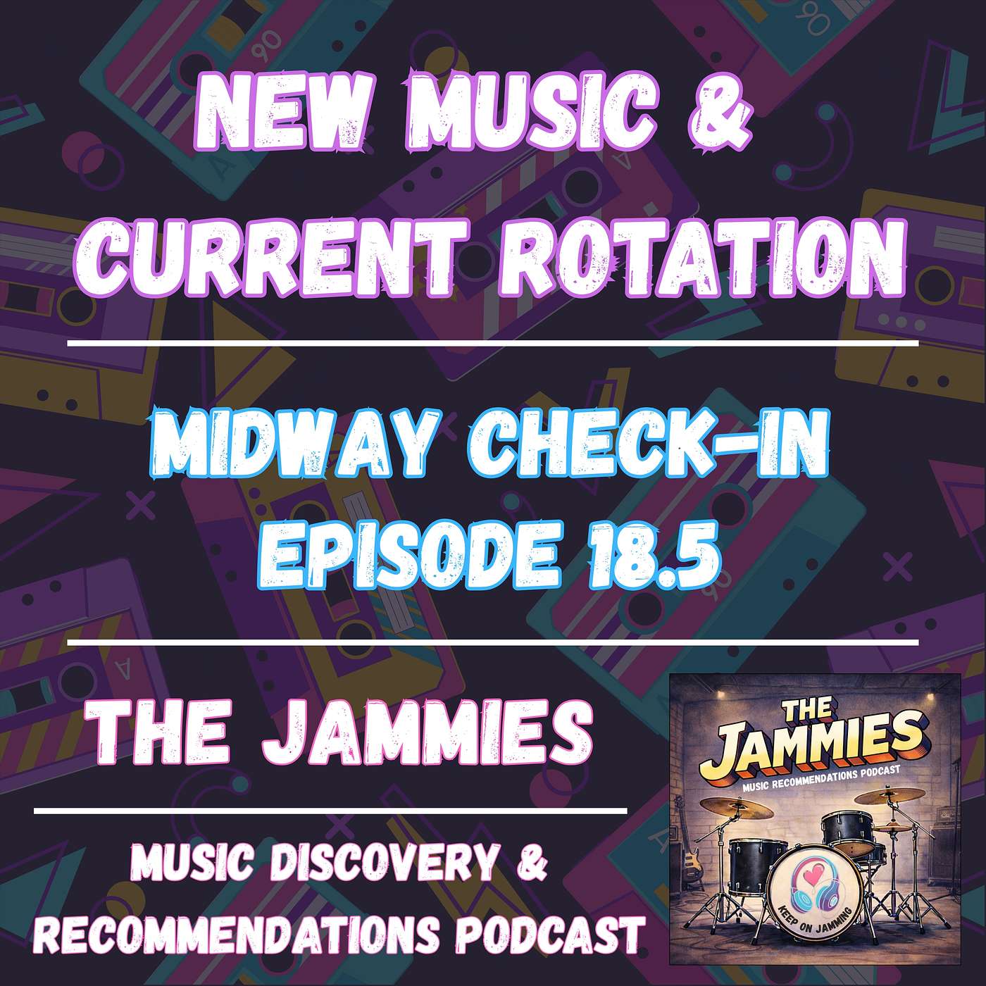 New Music & Current Rotation - May Midway Check-in - Episode 18.5 episode artwork