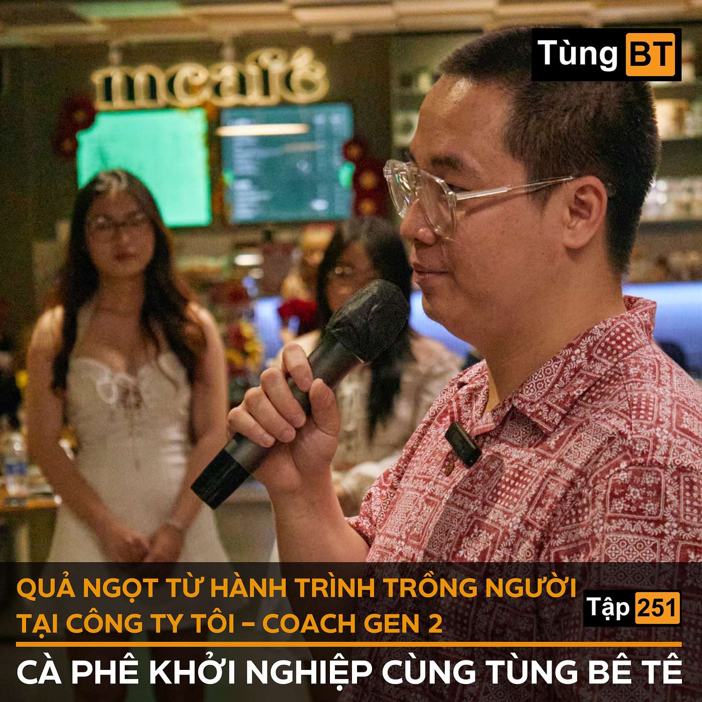 #251 Quả ngọt từ hành trình trồng người tại công ty tui - Coach Gen 2 episode artwork