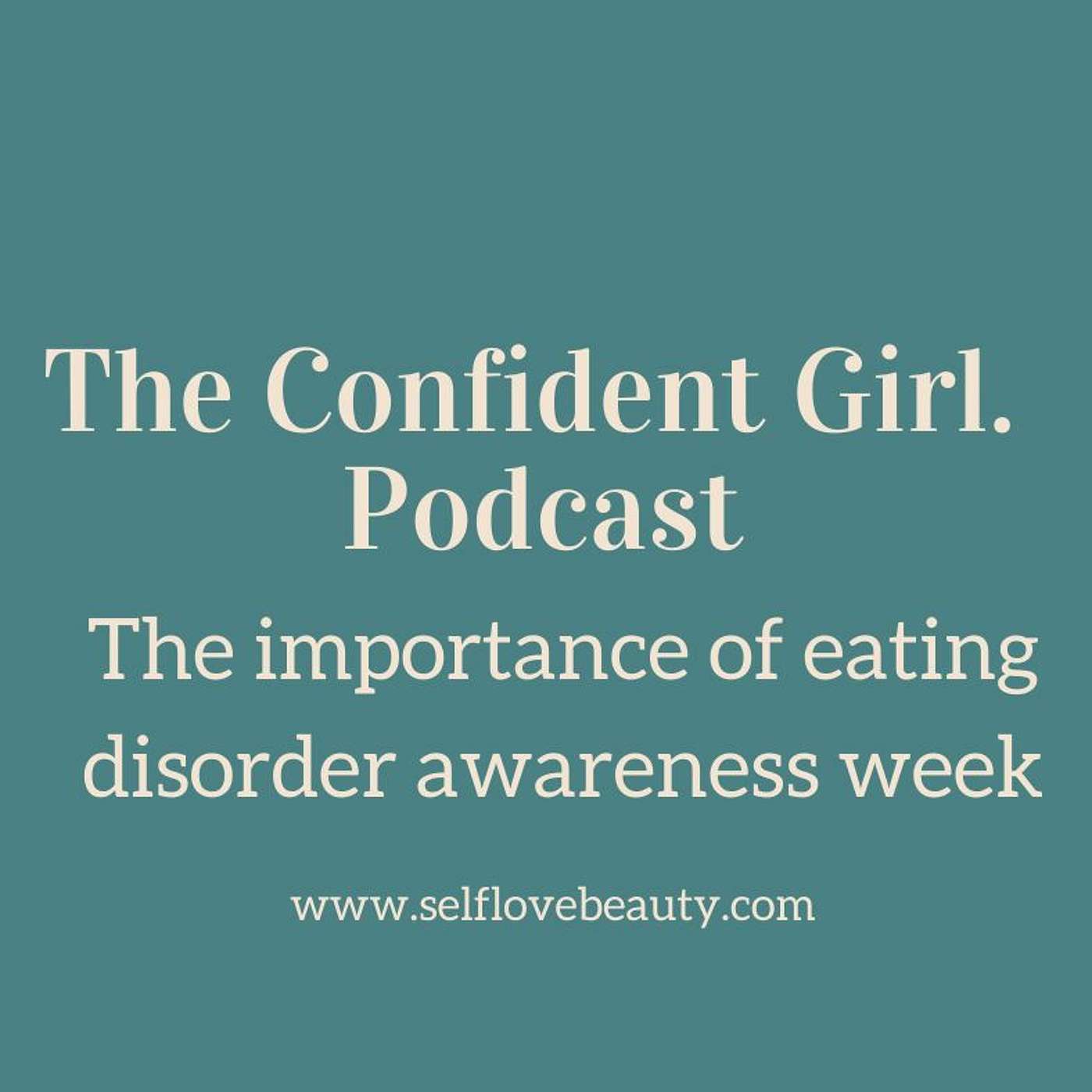 59 | The importance of eating disorder awareness week