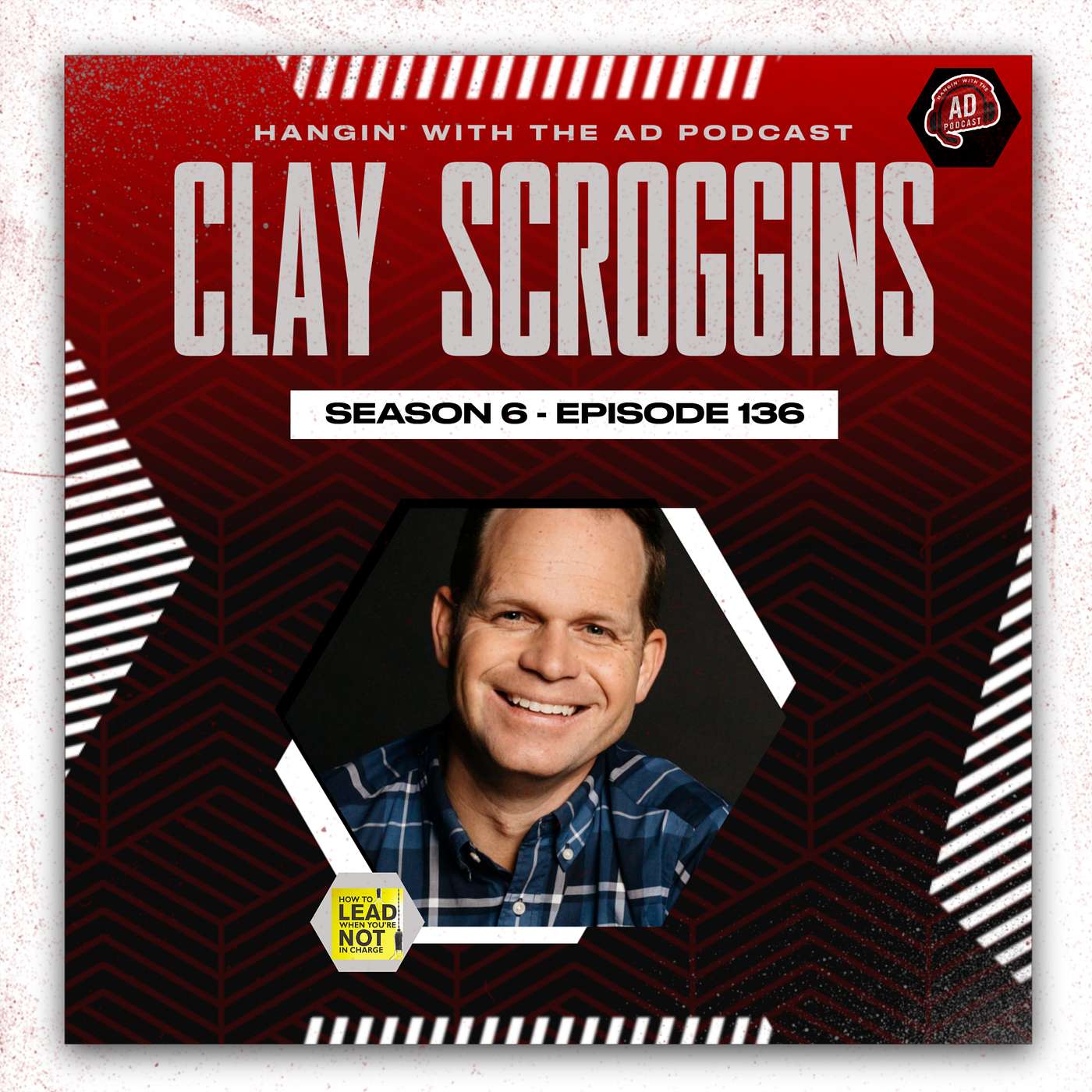 Episode 136: Clay Scroggins - Author, Speaker - Atlanta, GA