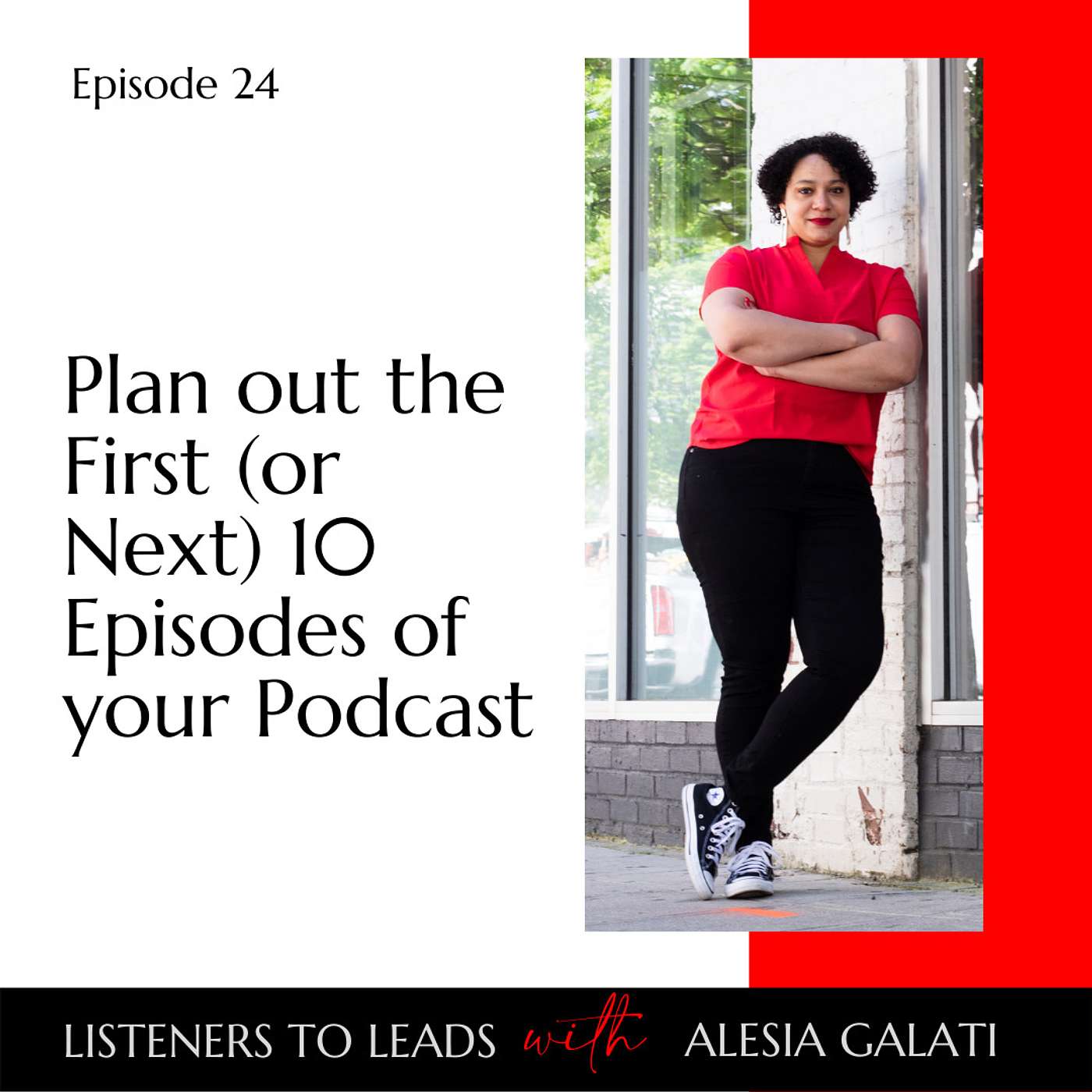 Plan out the First (or Next) 10 Episodes of your Podcast