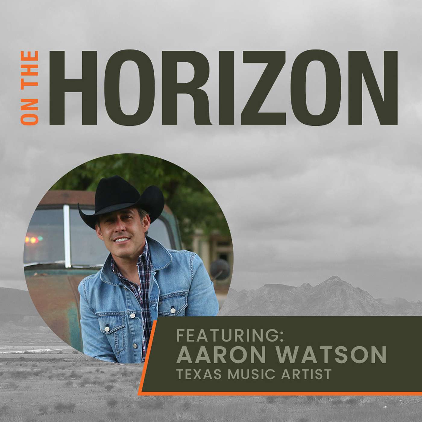 Episode 26: Texas Music Artist Aaron Watson Says He Always Finds the Time to Hunt