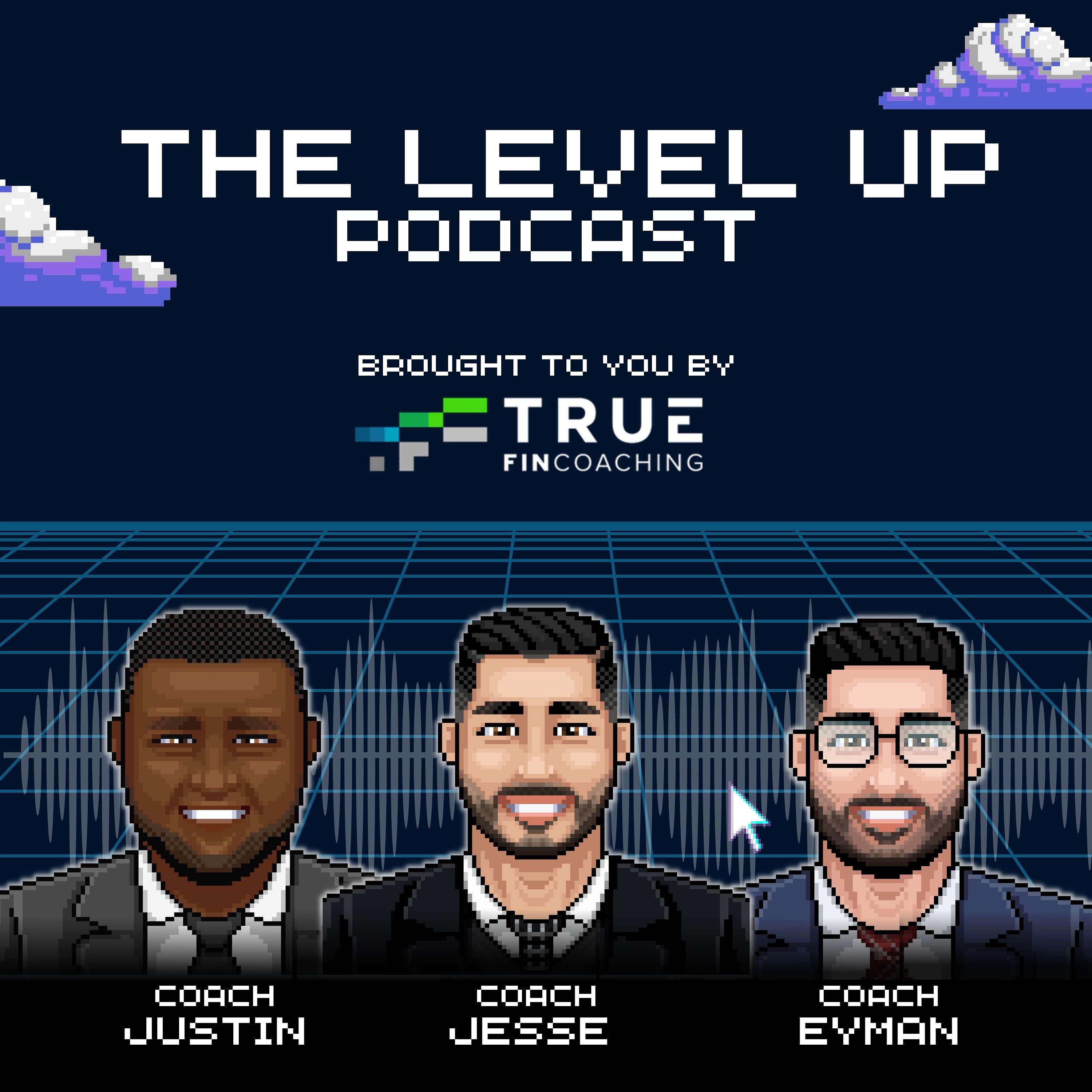 The Level Up Podcast by True FinCoaching