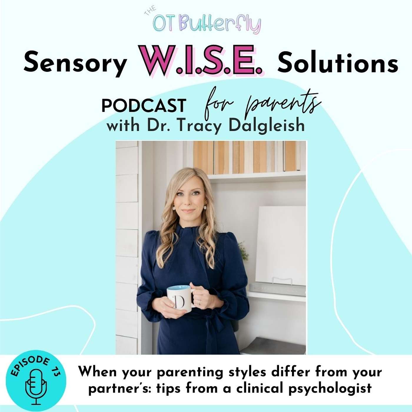 Sensory W.I.S.E. Solutions Podcast for Parents