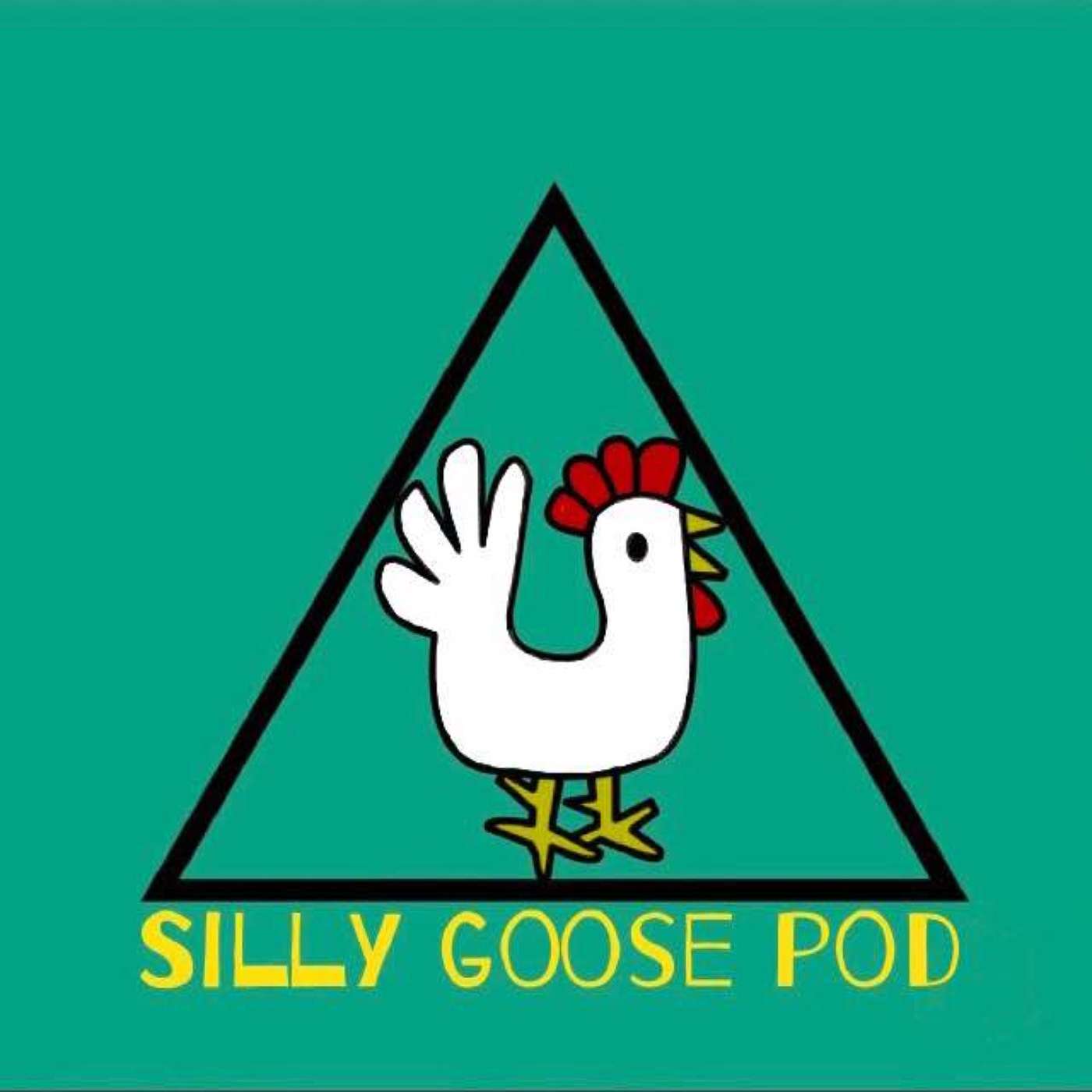 Silly Goose Podcast