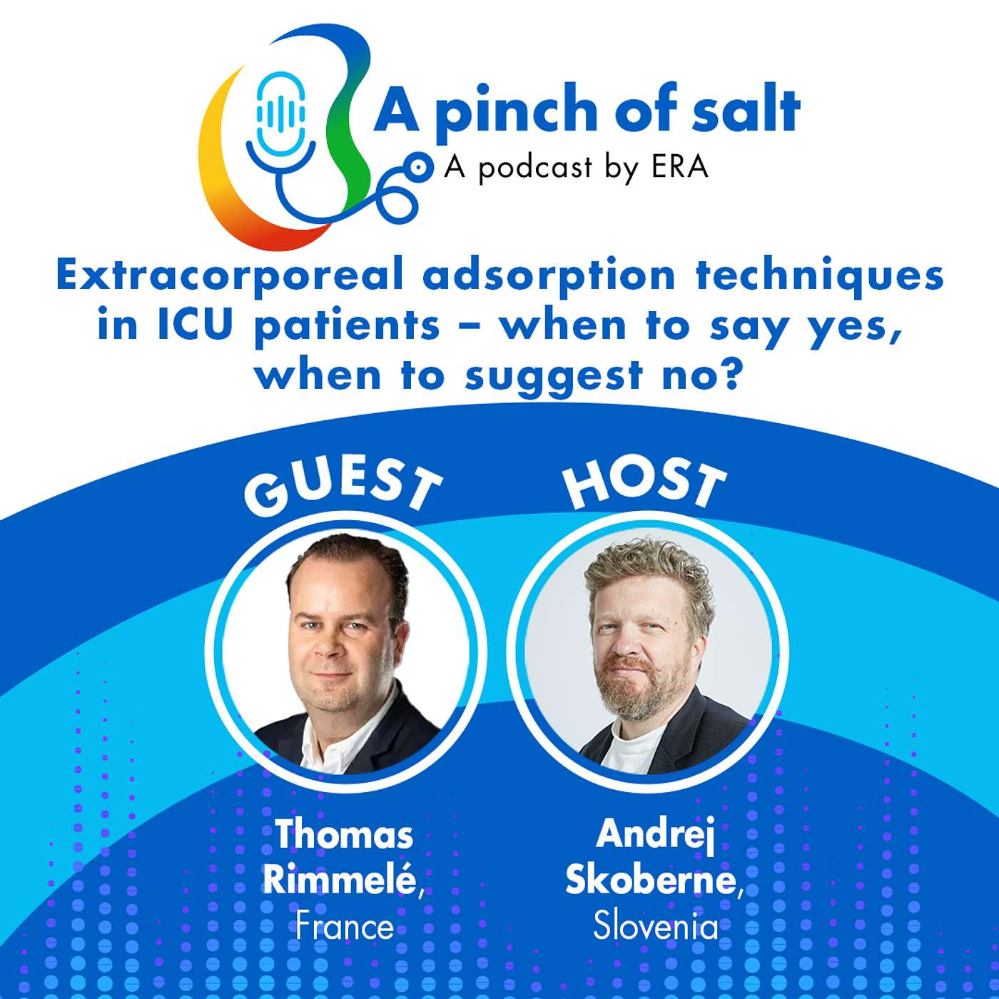 #67 Extracorporeal Adsorption Techniques in ICU Patients – When to Say Yes, When to Suggest No? With Thomas Rimmele #67 Extracorporeal Adsorption Techniques in ICU Patients – When to Say Yes, When to Suggest No? With Thomas Rimmele
