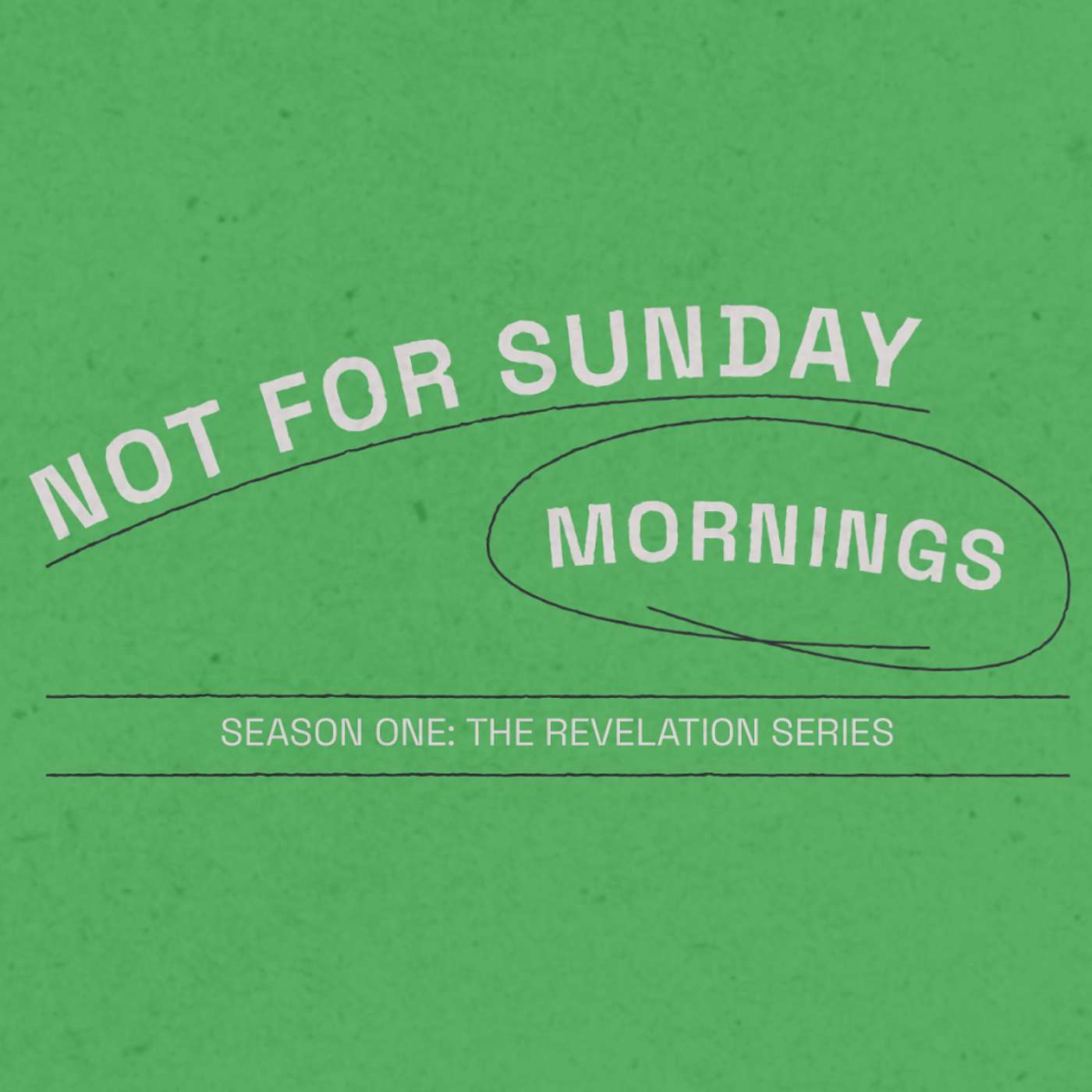 Not for Sunday Mornings