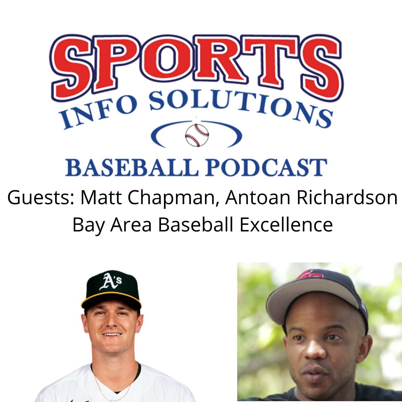 Bay Area Baseball Excellence w/ Matt Chapman & Antoan Richardson