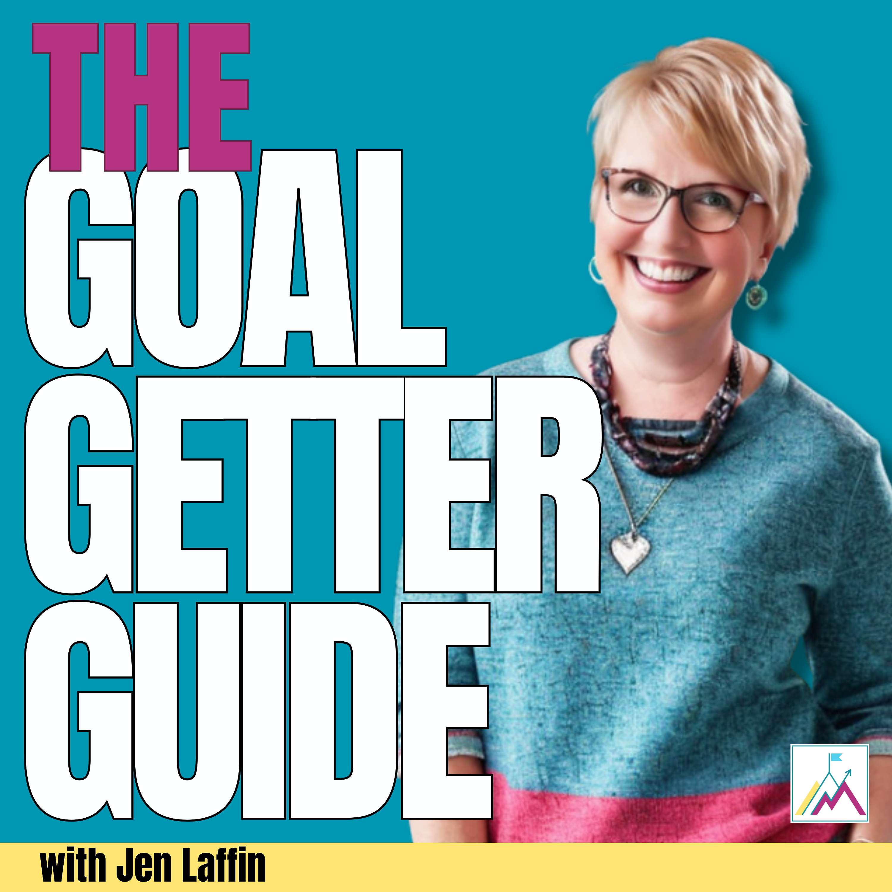 The Goal Getter Guide with Jen Laffin