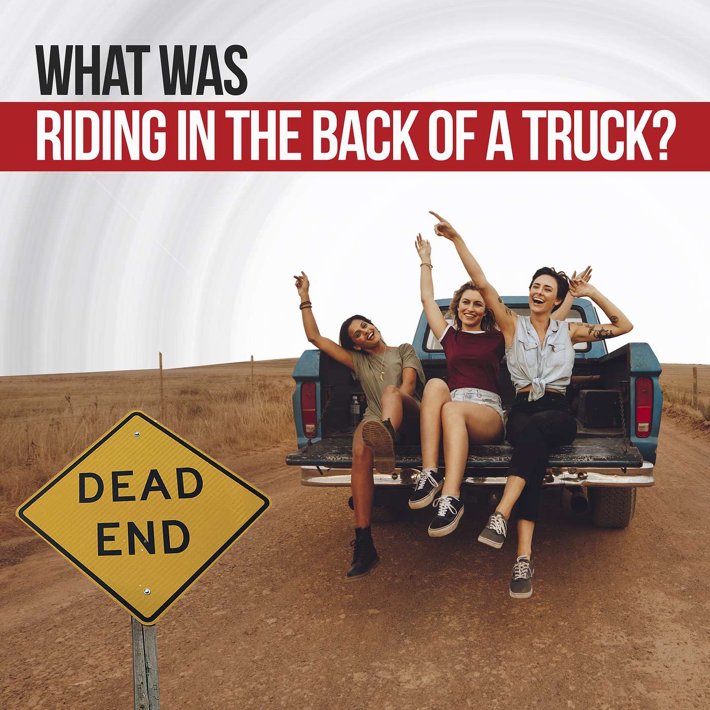 What Was Riding In The Back Of A Pickup Truck? A Dirt Nap City Dead End episode artwork