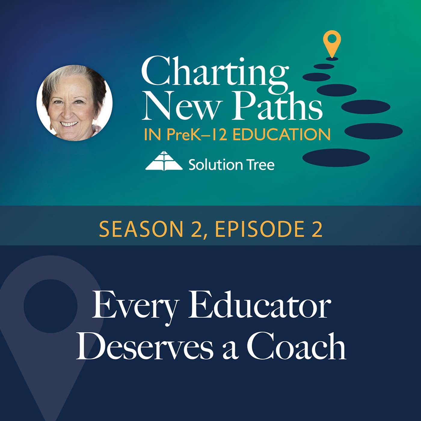 Every Educator Deserves a Coach: A Conversation with Karen Anderson