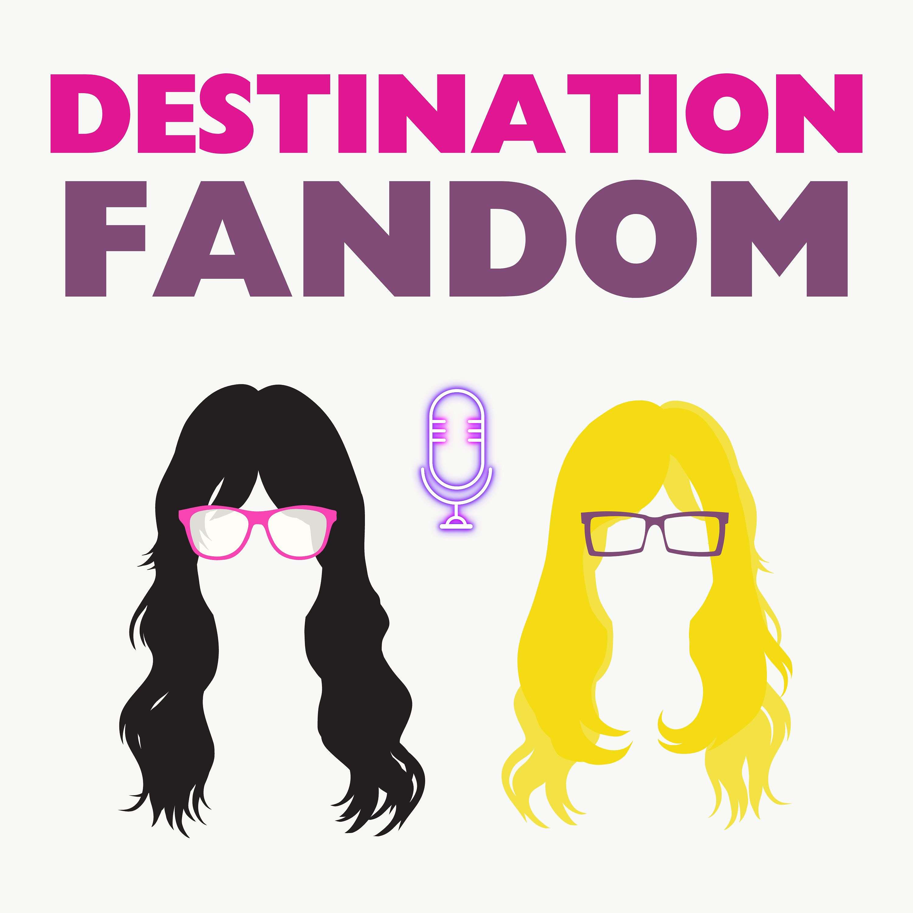 Destination Fandom