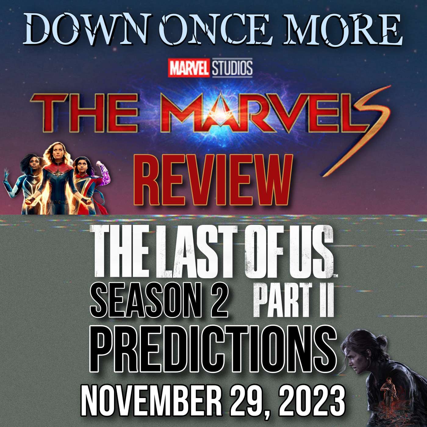 Mini-Episode: The Marvels Review & The Last of Us Season 2 Predictions episode artwork