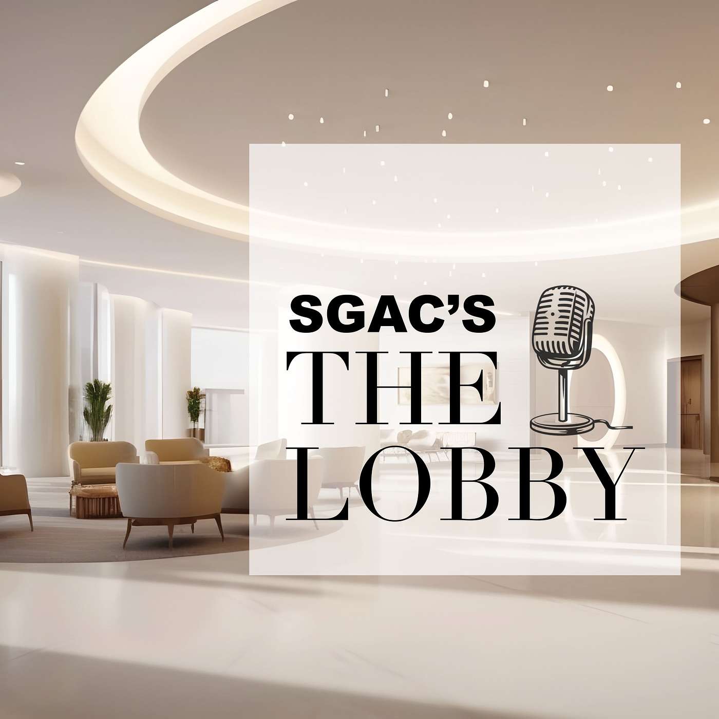 SGAC\'s The Lobby