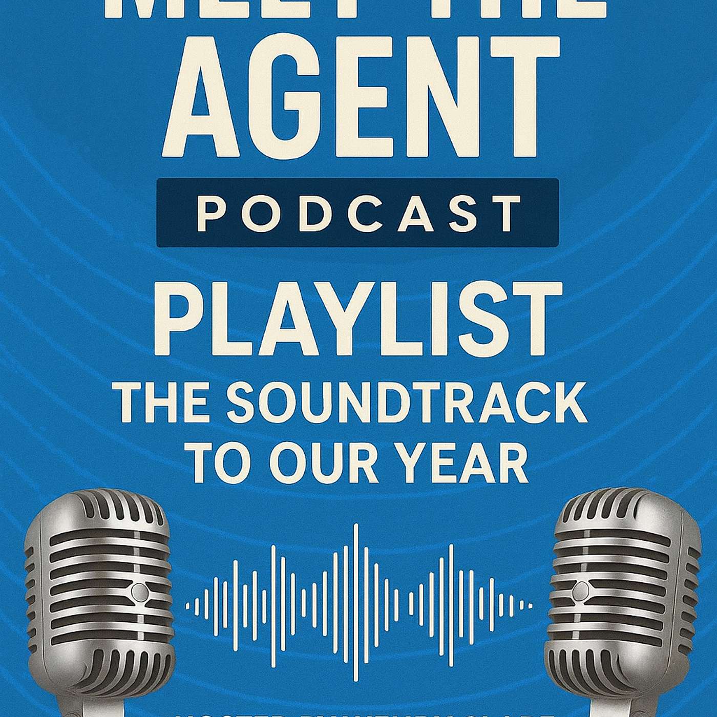 S1 Ep 8 Meet The Agent Podcast PLAYLIST episode artwork
