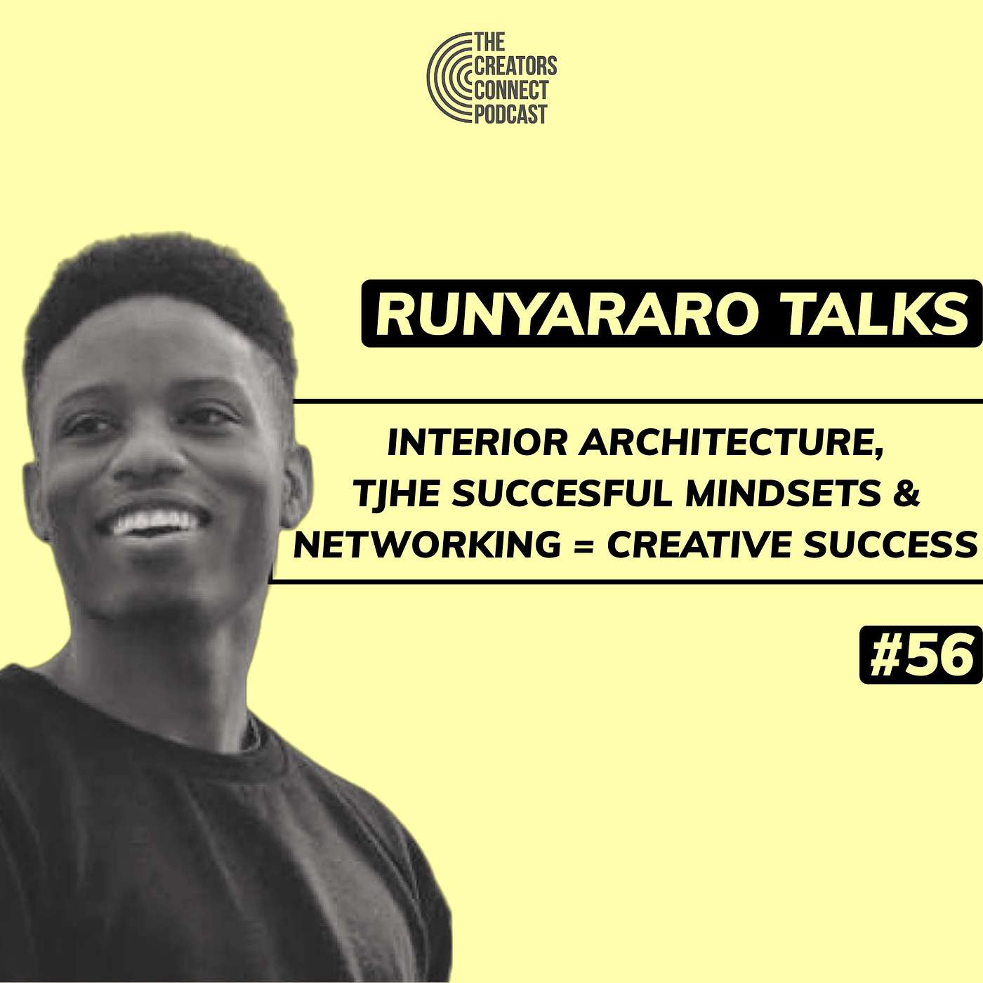 Runyararo (Interior Architect) Talks: Studying interior architecture, Successful mindset & Networking