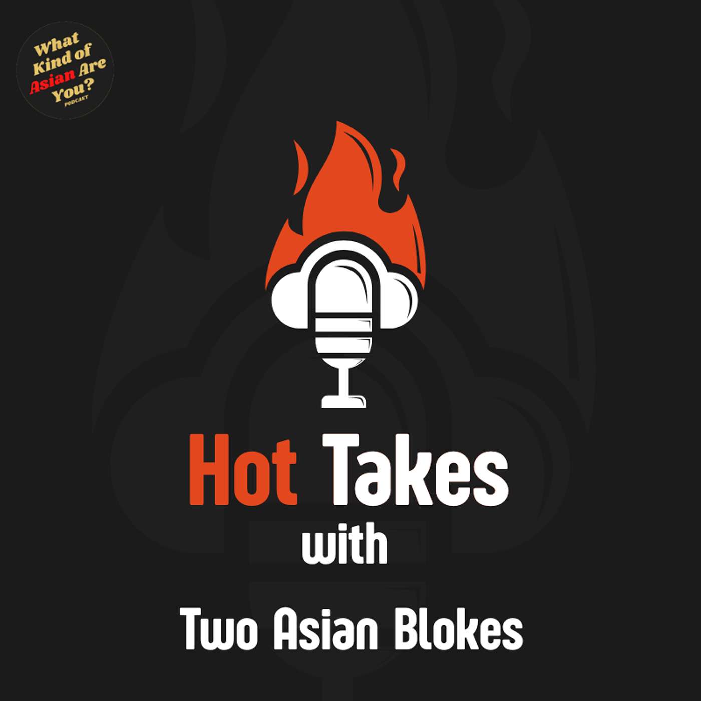 Bonus Episode - Hot Takes | Two Asian Blokes