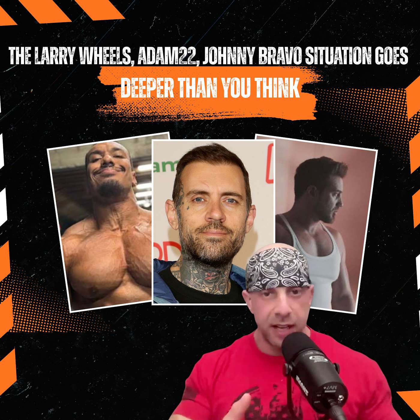 The Larry Wheels, Adam22, Johnny Bravo situation goes deeper than you think!