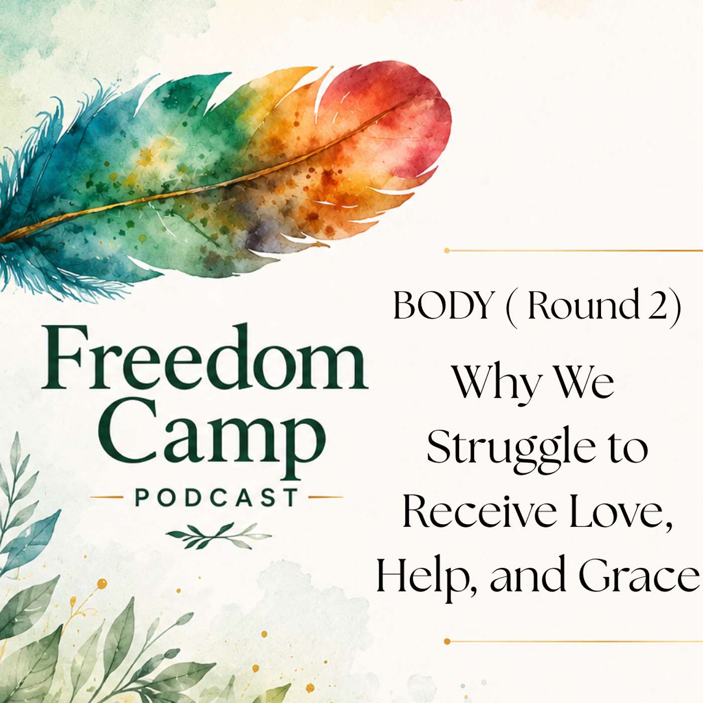 Why We Struggle to Receive Love, Help, and Grace episode artwork