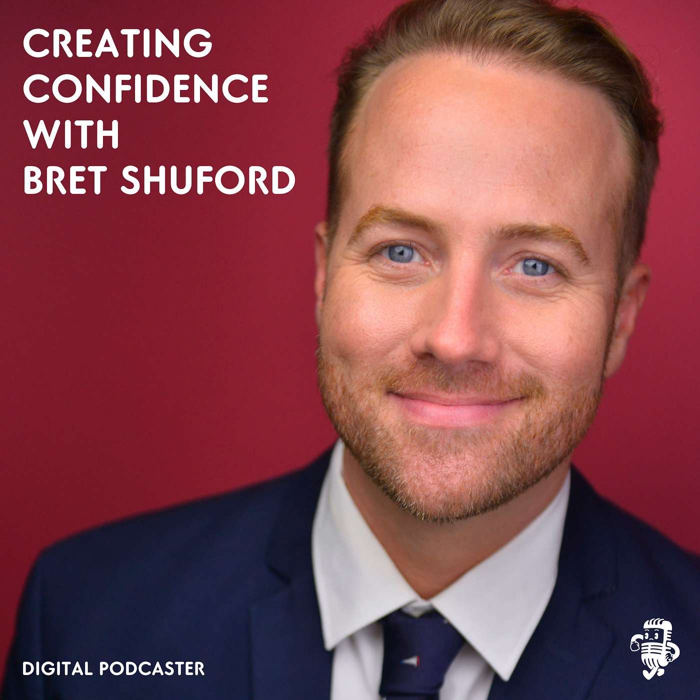 Creating Content and Confidence With Bret Shuford