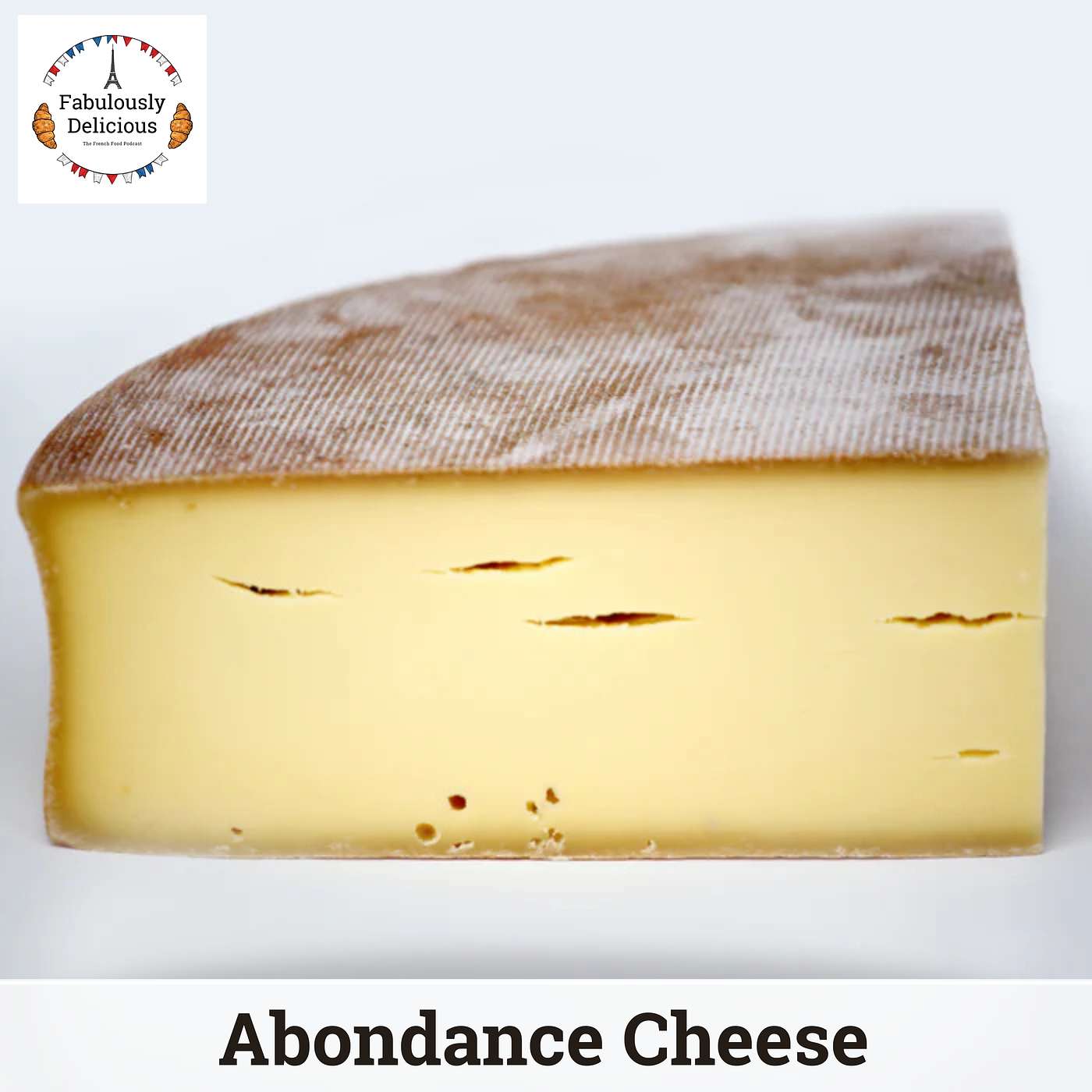 Abondance Cheese: The Forgotten Alpine Cheese That Served Medieval Cardinals